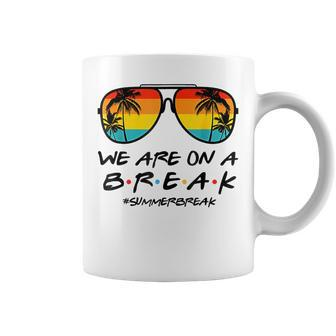 Hello Summer We Are On A Break Teacher Summer Sunglasses Coffee Mug - Seseable