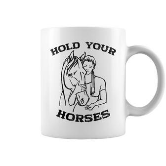 Hold Your Horses Funny Horse Women Gifts For Bird Lovers Funny Gifts Coffee Mug | Mazezy