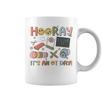 Hooray It’S An Ot Day Occupational Therapy Back To School Coffee Mug | Mazezy