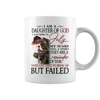I Am A Daughter Of God Was Born In July July Birthday Funny Gifts For Daughter Coffee Mug | Mazezy