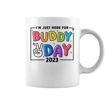 I Am Just Here For Buddy Day 2023 Field Day Fun Coffee Mug | Mazezy