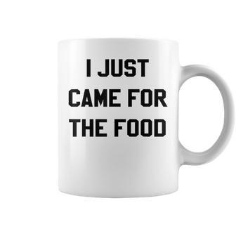 I Just Came For The Food Funny Thanksgiving T Thanksgiving Funny Gifts Coffee Mug | Mazezy