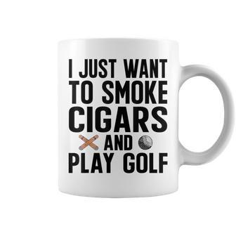 I Just Want To Smoke Cigars And Play Golf Funny Dad Grandpa Grandpa Funny Gifts Coffee Mug | Mazezy