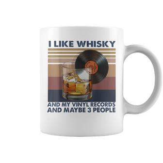 I Like Whisky And My Vinyl Records And Maybe 3 People Coffee Mug | Mazezy
