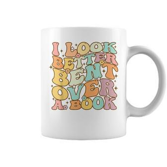 I Look Better Bent Over A Book Groovy Reading Lover Coffee Mug | Mazezy