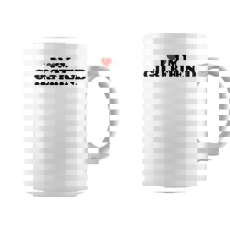I Love My Girlfriend I Heart My Girlfriend I Love My Gf Coffee Mug - Thegiftio