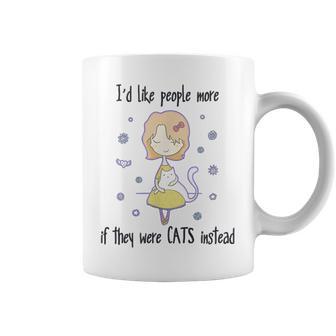 Id Like People More If They Were Cats Instead Funny Coffee Mug - Thegiftio UK