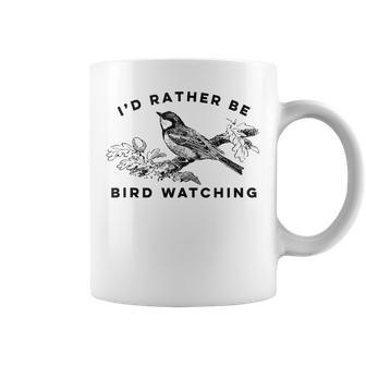 Id Rather Be Bird Watching Birding Nerd Gift Watcher Bird Watching Funny Gifts Coffee Mug | Mazezy