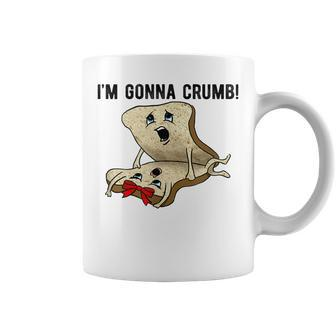 Im Gonna Crumb Two Pieces Of Bread Having Sex The Original  Coffee Mug
