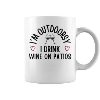 I'm Outdoorsy I Drink Wine On Patios Wine Family Coffee Mug - Seseable