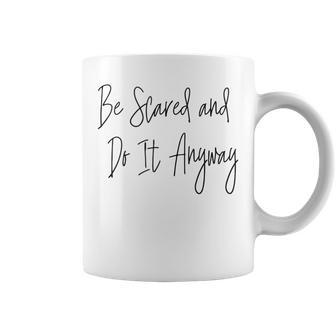 Inspirational Courage Bravery Script Typography Quote Coffee Mug | Mazezy