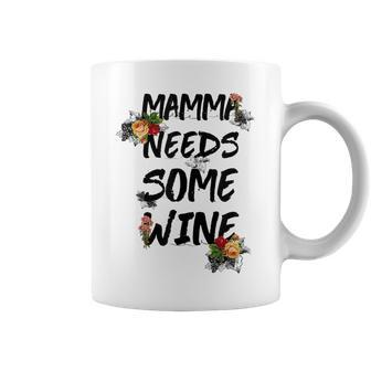 Italian American Women Mamma Needs Some Wine Gifts Coffee Mug | Mazezy