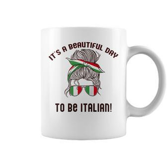 Its A Beautiful Day To Be Italian Italy Flag Meme On Back Coffee Mug | Mazezy