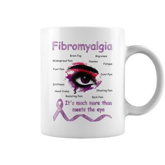 Its Much More Than Meets The Eyes Fibromyalgia Awareness Coffee Mug - Thegiftio UK
