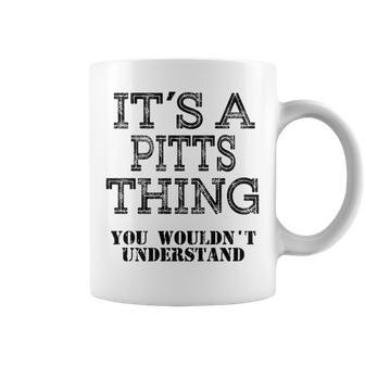 Its A Pitts Thing You Wouldnt Understand Matching Family Coffee Mug - Seseable