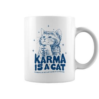Karma Is A Cat Purring In My Lap Cause It Loves Me Coffee Mug - Seseable