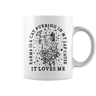 Karma Is A Cat Purring In My Lap Cause It Loves Me Cat Lover Coffee Mug | Mazezy