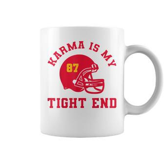 Karma Is My Tight End American Football Coffee Mug - Thegiftio UK