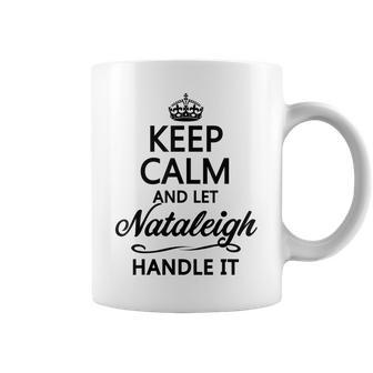Keep Calm And Let Nataleigh Handle It | Funny Name Gift Coffee Mug | Mazezy