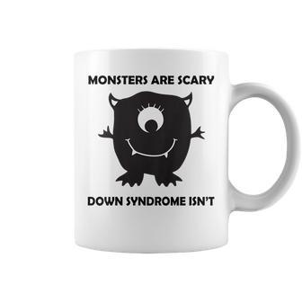 Kids Monsters Are Scary Down Syndrome Isnt Coffee Mug | Mazezy