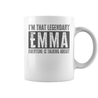 Legendary Emma First Name Quote For Emma Coffee Mug | Mazezy