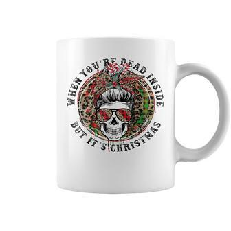 Leopard When Youre Dead Inside But Its Christmas Mom Skull Gifts For Mom Funny Gifts Coffee Mug | Mazezy