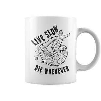 Live Slow Die Whenever Sloth T Gift For Women Coffee Mug - Thegiftio UK