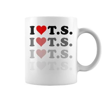 I Love Heart Ts Coffee Mug - Seseable