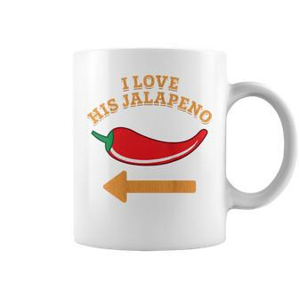 I Love His Jalapeno Couples Cinco De Mayo Coffee Mug | Mazezy