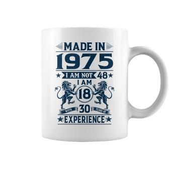 Made In 1975 Im Not 48 Im 18 With 30 Years Old Birthday Coffee Mug | Mazezy