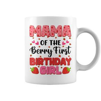 Mama Berry First Birthday Girl Strawberry Party Decorations Coffee Mug - Monsterry AU