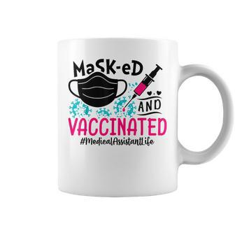 Masked And Vaccinated Medical Assistant Life Funny Coffee Mug | Mazezy