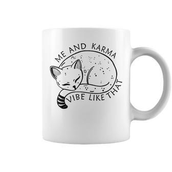 Me And Karma Vibe Like That Funny Lazy Cat Design Coffee Mug - Thegiftio UK