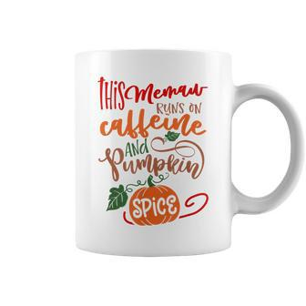 Memaw Pumpkin Spice And Everything Nice Coffee Lover Fall For Coffee Lovers Coffee Mug | Mazezy