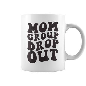 Mom Group Drop Out Funny Mama Retro Vintage Groovy Wavy Text Coffee Mug | Mazezy