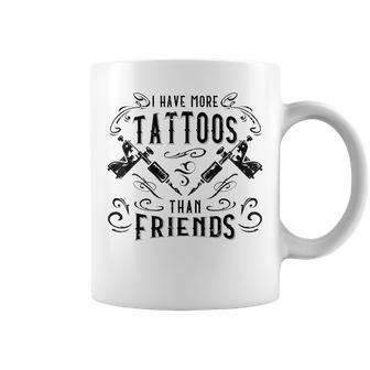 More Tattoos Than Friends Ink Tattoo Lover Coffee Mug - Thegiftio UK