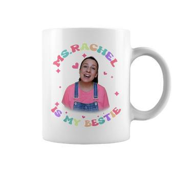 Ms Rachel Is My Bestie MsRachel Birthday Coffee Mug - Seseable
