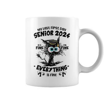 My Last First Day Senior 2024 Its Fine Im Fine Black Cat Coffee Mug | Mazezy