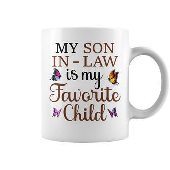 My Son In Law Is My Favorite Child Family Humor Coffee Mug - Seseable