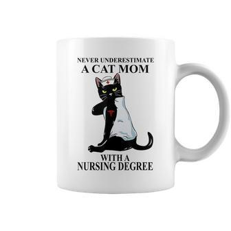 Never Underestimate A Cat Mom With A Nursing Degree Gifts For Mom Funny Gifts Coffee Mug | Mazezy