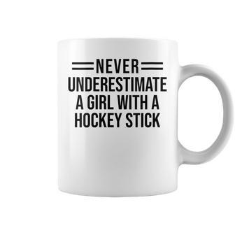 Never Underestimate A Girl With A Hockey Stick Hockey Funny Gift For Womens Coffee Mug - Seseable