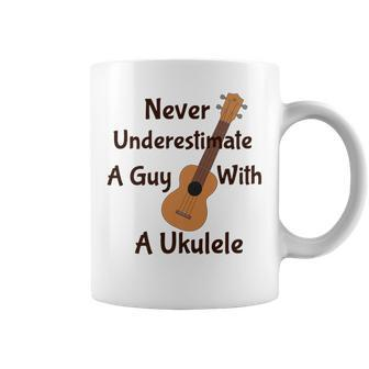 Never Underestimate A Guy With A Ukulele Coffee Mug - Seseable
