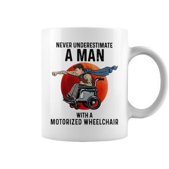 Never Underestimate A Man With A Motorized Wheelchair Coffee Mug - Seseable