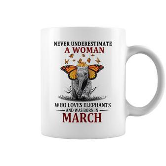 Never Underestimate A Woman Who Loves Elephants March Coffee Mug - Seseable