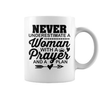 Never Underestimate A Woman With A Prayer And Plan Christian Coffee Mug - Seseable