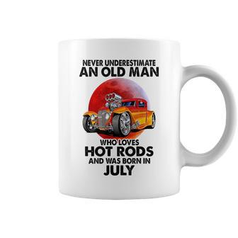 Never Underestimate An Old July Man Who Loves Hot Rods Coffee Mug - Seseable