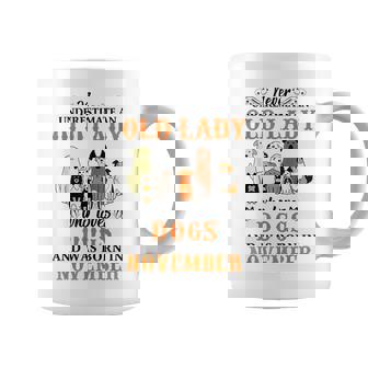 Never Underestimate An Old Lady Loves Dogs Born In November Coffee Mug | Seseable UK