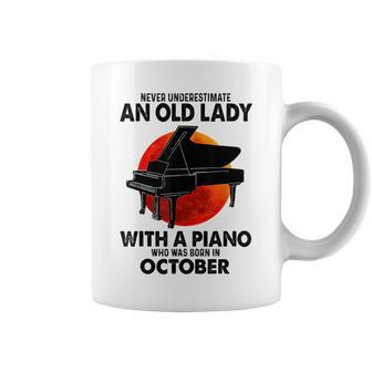 Never Underestimate An Old Lady With A Piano Born In October Coffee Mug - Seseable