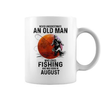 Never Underestimate An Old Man Who Love Fishing And Was Born Coffee Mug - Seseable