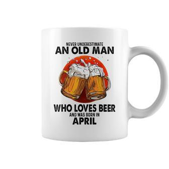 Never Underestimate An Old Man Who Loves Beer April Coffee Mug - Seseable